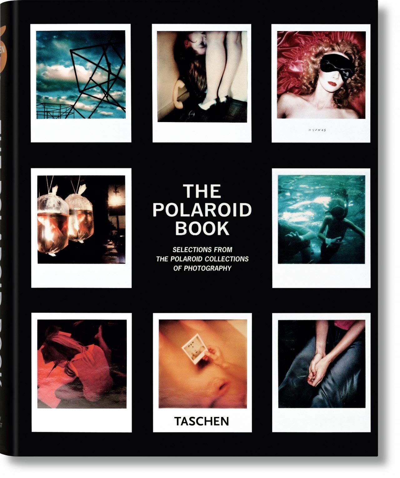 The Polaroid Book: Selections from the Polaroid Collections of Photography
