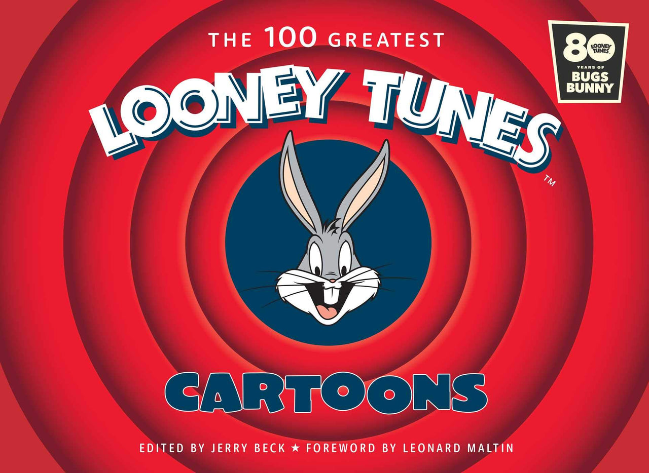 The 100 Greatest Looney Tunes Cartoons Book