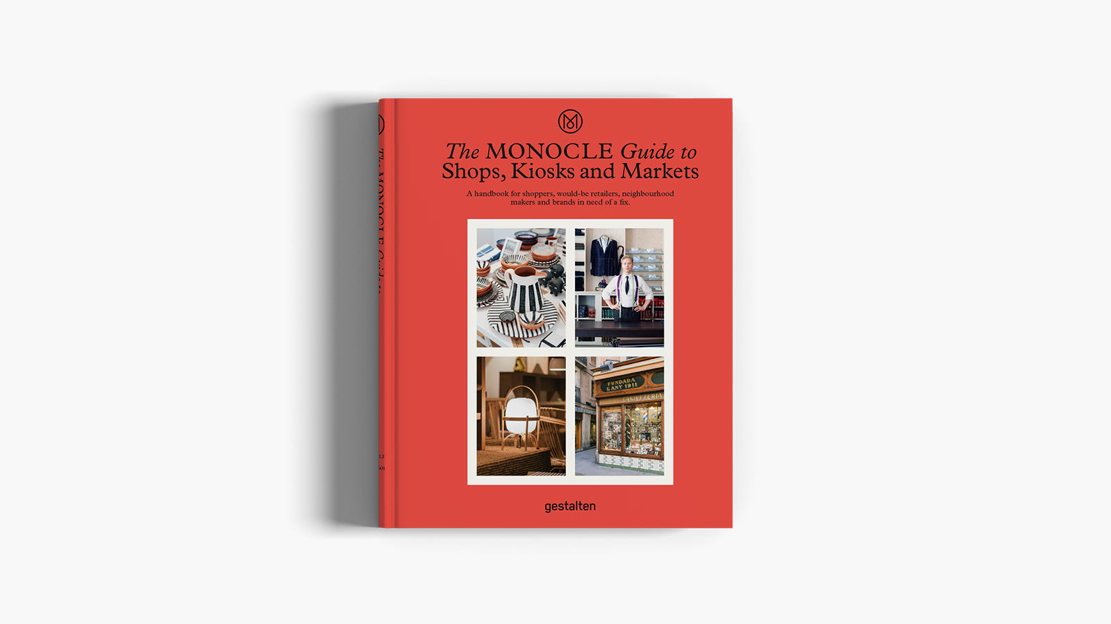 The Monocle Guide To Shops, Kiosks and Markets